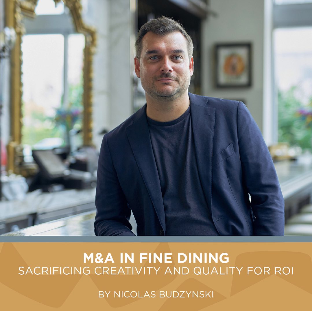 The Perilous Journey of Mergers and Acquisitions in Fine Dining: Sacrificing Creativity and Quality for ROI